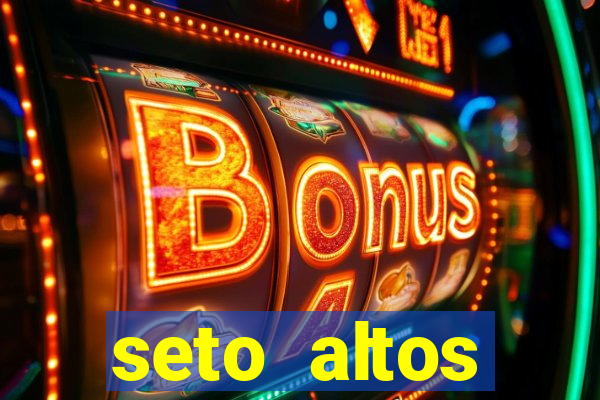 seto altos parametros significado